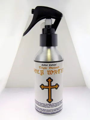 Father Farley's Triple Blessed Holy Water